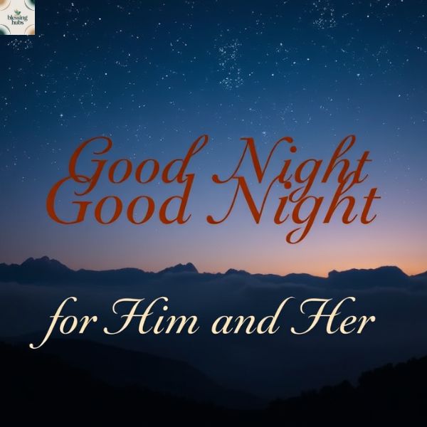 Good Night Messages for Him and Her