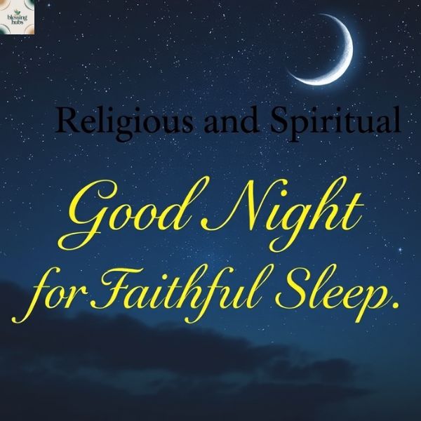 Religious and Spiritual Good Night Quotes for Faithful Sleep