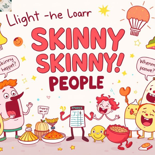 Funny Skinny Insults That Are Light-Hearted, Not Offensive