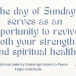 Inspirational Sunday Blessings